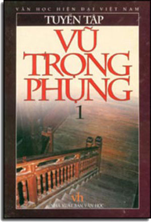 Tuyển Tập Vũ Trọng Phụng ( 2 Tập, Bìa Cứng ).