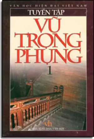 Tuyển Tập Vũ Trọng Phụng ( 2 Tập, Bìa Cứng ).