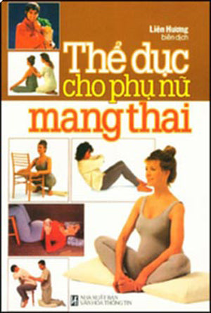Thể Dục Cho Phụ Nữ Mang Thai VH Thông Tin