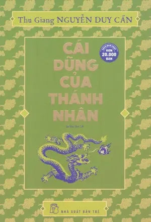 Cái Dũng Của Thánh Nhân (Ấn Bản Kỷ Niệm 70 Năm Xuất Bản Lần Đầu) Trẻ