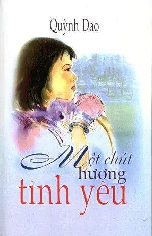 Một Chút Hương Tình Yêu . VAN NGHE TP (NT Printing)