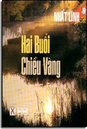 Hai Buổi Chiều Vàng (Văn Chương Tự Lực Văn Đoàn) . VAN NGHE