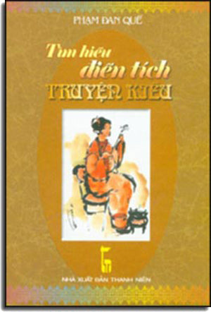 Tìm Hiểu Điển Tích Truyện Kiều ( Bià Cứng) . Loại CŨ .