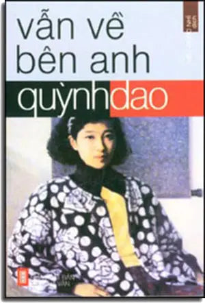 Vẫn Về Bên Anh (nguyên tác: Tuyết Kha) Hội Nhà Văn