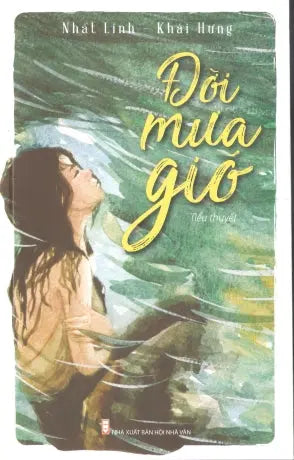 Đời Mưa Gió (Văn Chương Tự Lực Văn Đoàn, Tiểu Thuyết, Chữ Rõ Ràng, Sách Trước 1975) Đời Nay