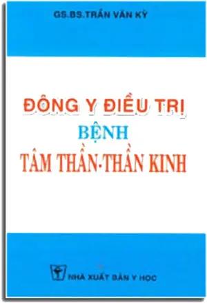 Đông Y Điều Trị Bệnh Tâm Thần Thần Kinh (Não Bộ). Y HOC