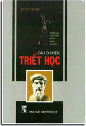 Câu Chuyện Triết Học ( Bià Cứng) Câu Truyện Triết Học - Sách Hướng Dẫn Không Thể Thiếu Để Đi Vào Triết Học Tây Phương. Thống Kê (V.Lang)