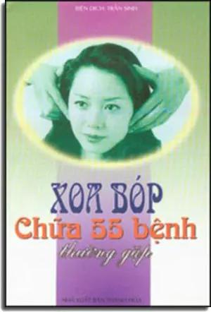 Xoa Bóp Chữa 55 Bệnh Thường Gặp . THANH HOA