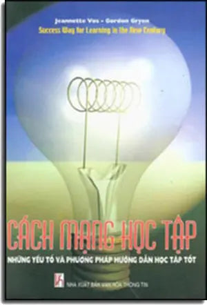 Cách Mạng Học Tập ( Những Yếu Tố Và Phương Pháp Hướng Dẫn Học Tập Tốt ) VHTT