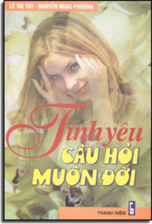 Tình Yêu Câu Hỏi Muôn Đời THANH NIEN