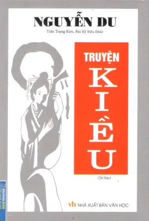 Truyện Kiều - Trần Trọng Kim, Bùi Kỷ hiệu khảo .