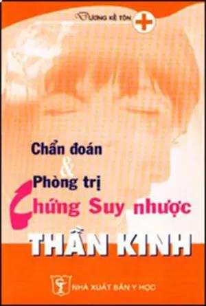 Chẩn Đoán Và Phòng Trị Chứng Suy Nhược Thần Kinh (Não Bộ) Y HOC