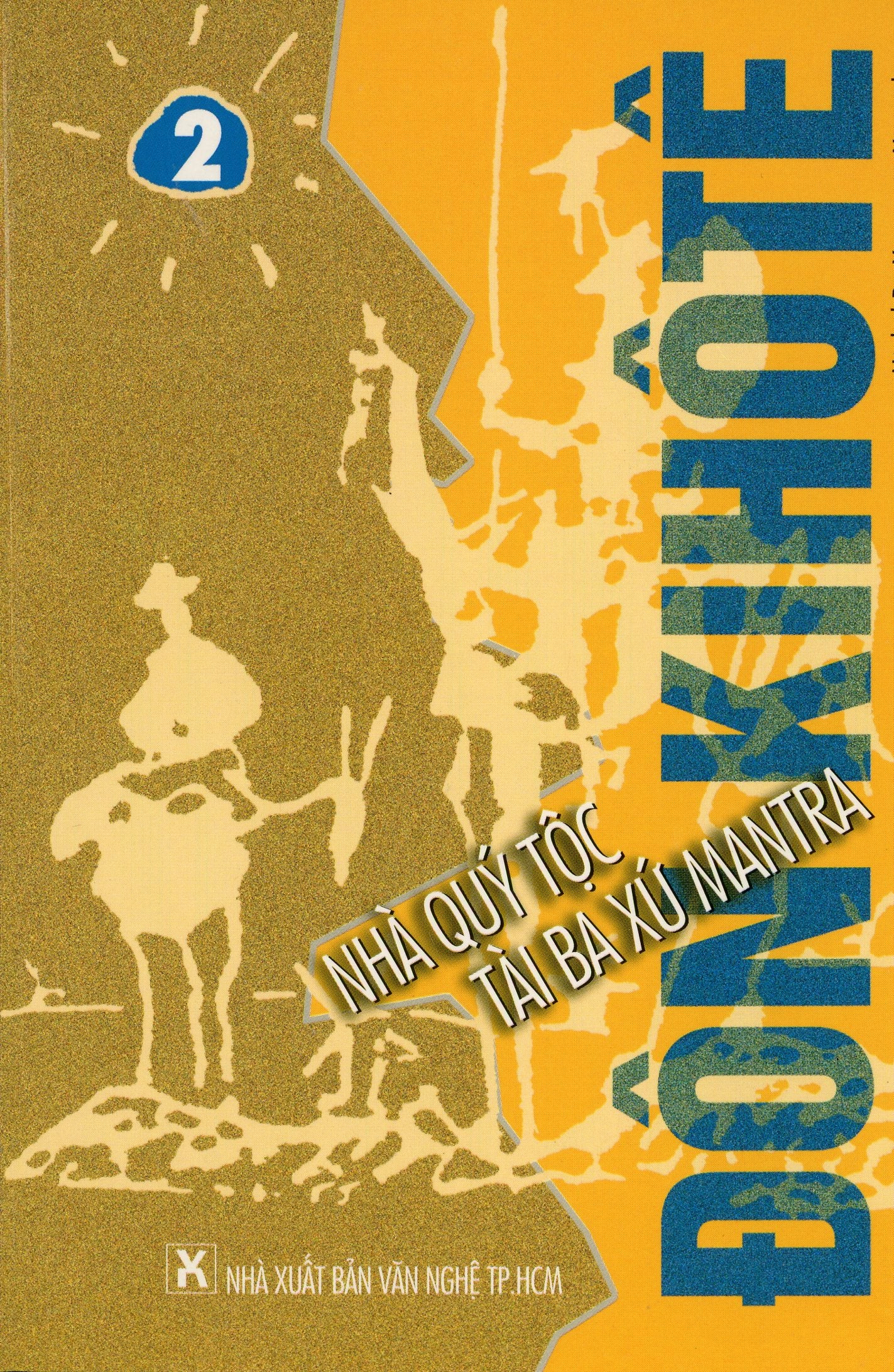DON QUIXOTE NHÀ QUÝ TỘC TÀI BA XỨ MANTRA (Trọn bộ 3 tập)