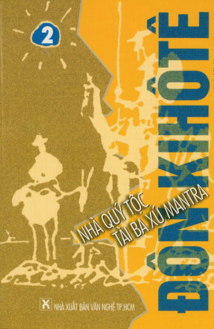 DON QUIXOTE NHÀ QUÝ TỘC TÀI BA XỨ MANTRA (Trọn bộ 3 tập) TH Tphcm
