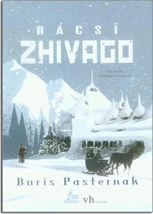 Bác Sĩ Zhivago (Tiểu Thuyết) (Dr. Zhivago/ Doctor Zhivago, bác sĩ VICTOR HUGO