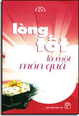 Lòng Tốt Là Một Món Qùa TRE