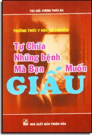 Tự Chữa Những Bệnh Mà Bạn Muốn Giấu THUAN HOA