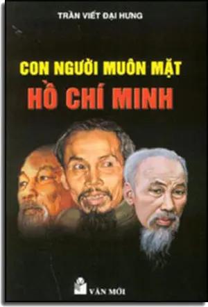 Con Người Muôn Mặt Hồ Chí Minh. Văn Mới