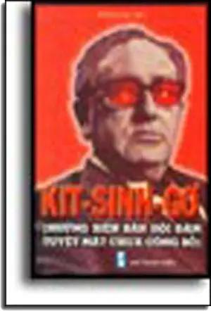 KIT-SINH-GƠ ( NHỮNG BIÊN BẢN HỘI ĐÀM TUYỆT MẬT CHƯA ĐƯỢC CÔNG BỐ ) NXB THANH NIEN