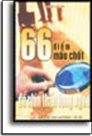 66 ĐIỂM MẤU CHỐT ĐỂ NHÌN THẤY LÒNG NGƯỜI LAO DONG XA HOI