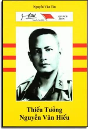 Thiếu Tướng Nguyễn Văn Hiếu ( Một Viên Ngọc Quân Sự Ẩn Tàng ). Nguyễn Văn Tín