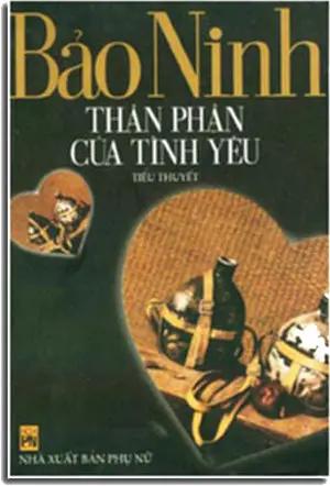 Thân Phận Của Tình Yêu. = Nỗi Buồn Chiến TRanh . Loại Cũ . Hội Nhà Văn