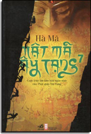 Mật Mã Tây Tạng 7 - Cuộc Truy Tìm Kho Báu Ngàn Năm Của Phật Giáo Tây Tạng Hội Nhà Văn