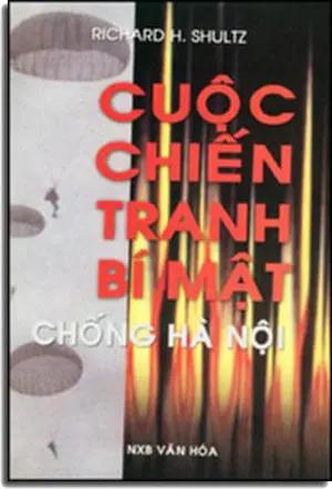 Cuộc Chiến Tranh Bí Mật Chống Hà Nội . NT PRINT - VAN HOA