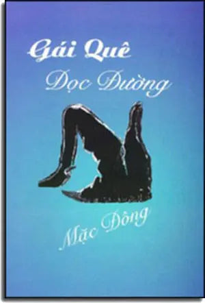 Gái quê dọc đường. TAC GIA