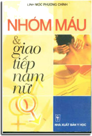 Nhóm Máu và Giao Tiếp Nam Nữ NXB Y HOC