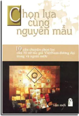 Chọn Lựa Cùng Nguyên Mẫu . VAN MOI