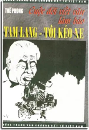 Cuộc Đời Viết Văn Làm Báo TAM LANG - Tôi Kéo Xe