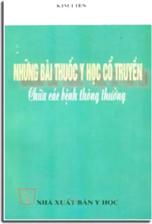 Những Bài Thuốc Y Học Cổ Truyền Chữa Các Bệnh Thông Thường NXB Y HOC