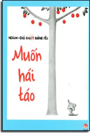 Nezumi - Chú Chuột Đáng Yêu - Muốn Hái Táo Kim Đồng