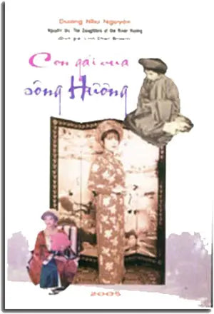 Con Gái Của Sông Hương ( Nguyên Tác: The Daughters Of The River Hương) . TAC GIA XUAT BAN