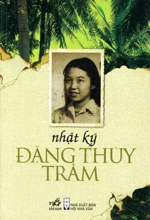 Nhật Ký Đặng Thùy Trâm (Tái Bản) Hội Nhà Văn (Nhã Nam)