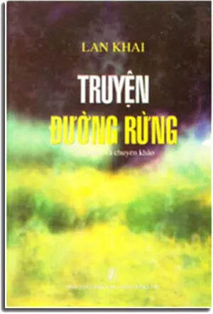 TRUYỆN ĐƯỜNG RỪNG ( Bià Cứng) . VH Thông Tin