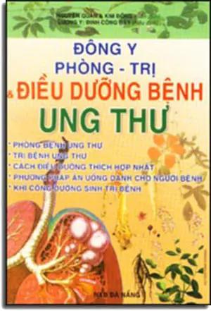 ĐÔNG Y PHÒNG TRỊ VÀ ĐIỀU DƯỠNG BỆNH UNG THƯ DA NANG
