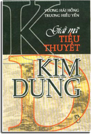 GIẢI MÃ TIỂU THUYẾT KIM DUNG.