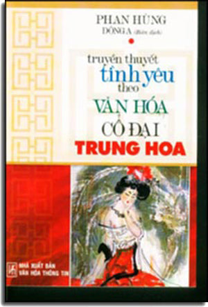 TRUYỀN THUYẾT TÌNH YÊU THEO VĂN HOÁ CỔ ĐẠI TRUNG HOA. VHTT