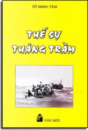 Thế Sự Thăng Trầm ( Bút Ký 1) . VAN MOI