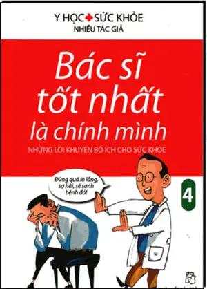 Bác Sĩ Tốt Nhất Là Chính Mình Tập 4 - Những Lời Khuyên Bổ Ích Cho Sức Khỏe. Trẻ