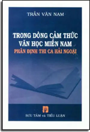 Trong Dòng Cảm Thức Văn Học Miền Nam Phân Định Thi Ca Hải Ngoại . TAC GIA