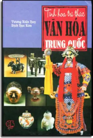 Tinh Hoa Tri Thức Văn Hóa Trung Quốc ( Bià Cứng)