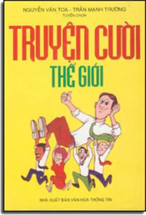 TRUYỆN CƯỜI THẾ GIỚI. VH Thông Tin