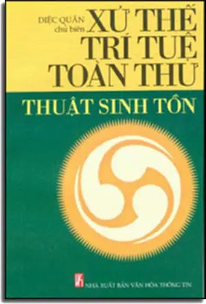 THUẬT SINH TỒN - XỬ THẾ TRÍ TUỆ TOÀN THƯ VHTT