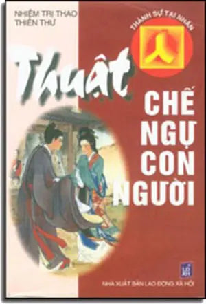 THUẬT CHẾ NGỰ CON NGƯỜI LDXH