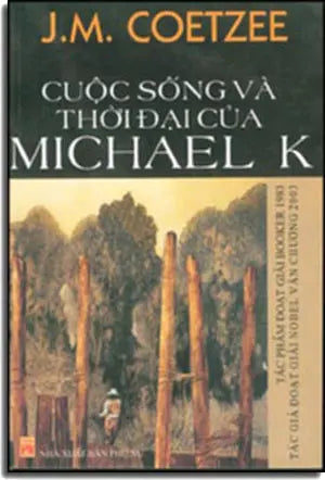 CUỘC SỐNG VÀ THỜI ĐẠI CỦA MICHAEL K PHU NU