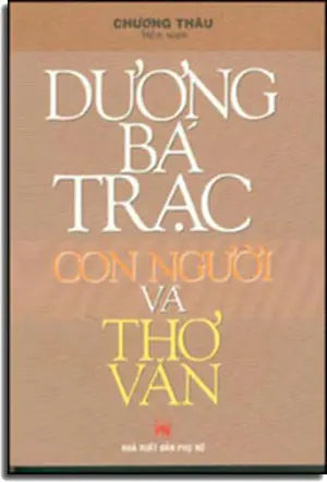 DƯƠNG BÁ TRẠC, CON NGƯỜI VÀ THƠ VĂN