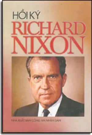 HỒI KÝ Richard Nixon ( Bià Cứng) NHAN DAN